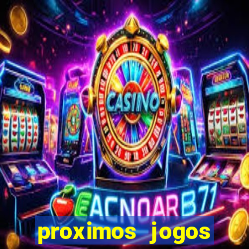proximos jogos brasileirao serie a